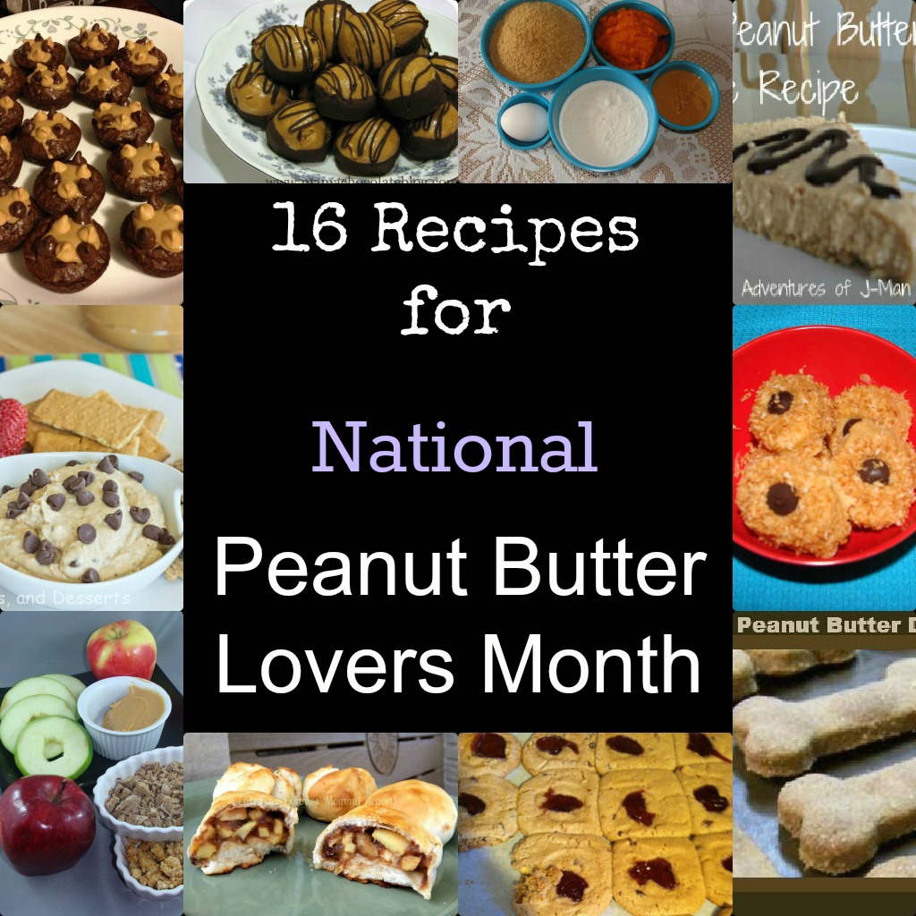 national Peanut Butter Month Recipe Round up national Peanut Butter Month Recipe Round up