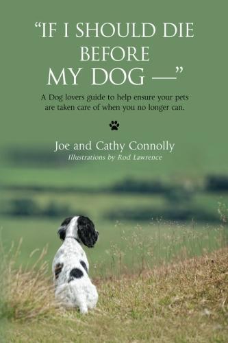 If I Should Die Before My Dog If I Should Die Before My Dog