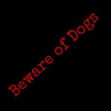 Beware of Dogs